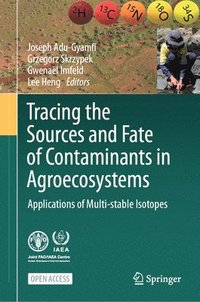 bokomslag Tracing the Sources and Fate of Contaminants in Agroecosystems