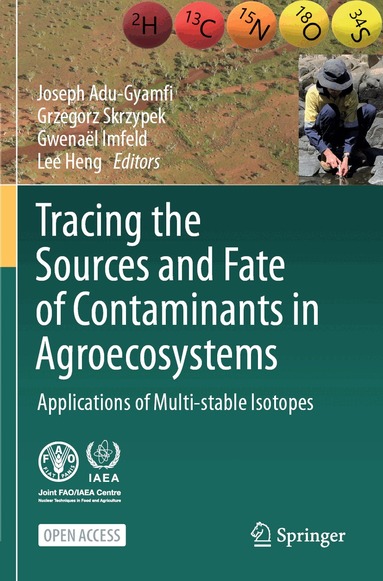 Joseph Adu-Gyamfi, Grzegorz Skrzypek, Gwenaël Imfeld, Lee Heng - Tracing the Sources and Fate of Contaminants in Agroecosystems, Häftad