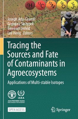 bokomslag Tracing the Sources and Fate of Contaminants in Agroecosystems