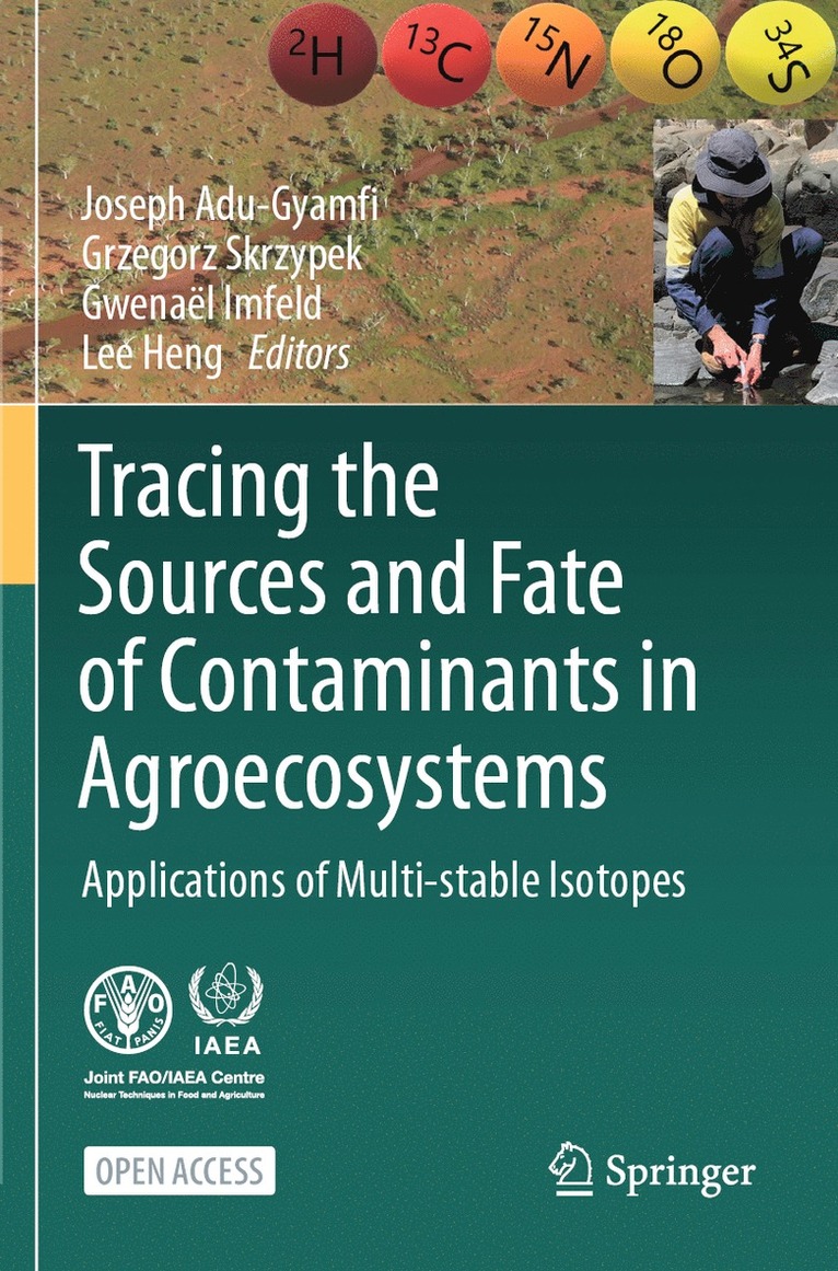 Joseph Adu-Gyamfi, Grzegorz Skrzypek, Gwenaël Imfeld, Lee Heng - Tracing the Sources and Fate of Contaminants in Agroecosystems, Häftad