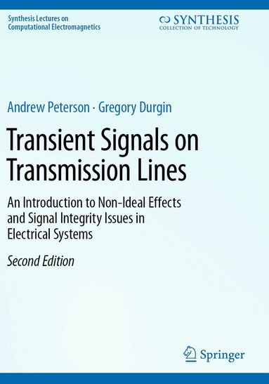 Andrew Peterson, Gregory Durgin - Transient Signals on Transmission Lines, Häftad