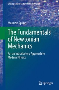 bokomslag The Fundamentals of Newtonian Mechanics