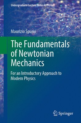 The Fundamentals of Newtonian Mechanics 1