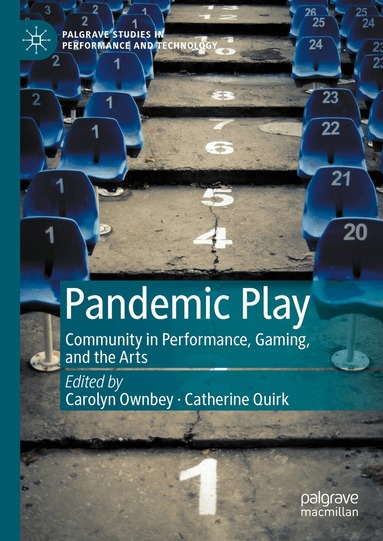 Carolyn Ownbey, Catherine Quirk - Pandemic Play, Inbunden