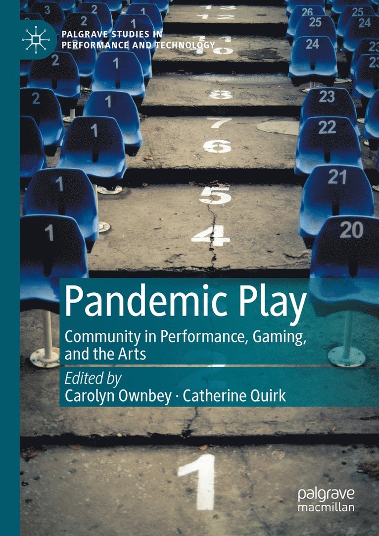 Carolyn Ownbey, Catherine Quirk - Pandemic Play, Inbunden