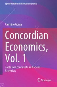 bokomslag Concordian Economics, Vol. 1