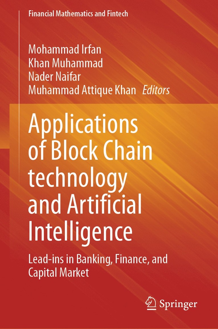 Mohammad Irfan, Khan Muhammad, Nader Naifar, Muhammad Attique Khan - Applications of Block Chain technology and Artificial Intelligence, Inbunden