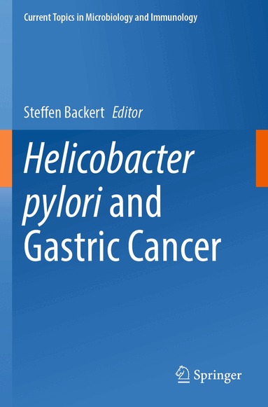 Steffen Backert - Helicobacter pylori and Gastric Cancer, Häftad
