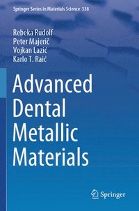 bokomslag Advanced Dental Metallic Materials