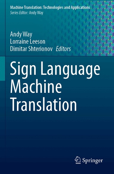 Andy Way, Lorraine Leeson, Dimitar Shterionov - Sign Language Machine Translation, Häftad