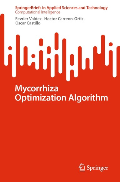 bokomslag Mycorrhiza Optimization Algorithm