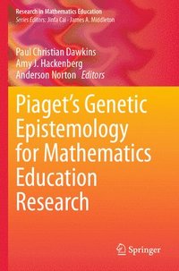 bokomslag Piagets Genetic Epistemology for Mathematics Education Research