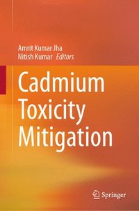 bokomslag Cadmium Toxicity Mitigation