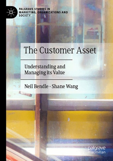 Neil Bendle, Shane Wang - Customer Asset, Häftad