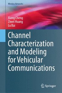 bokomslag Channel Characterization and Modeling for Vehicular Communications