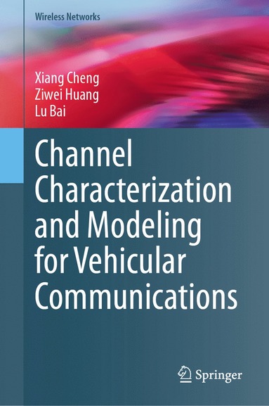 bokomslag Channel Characterization and Modeling for Vehicular Communications