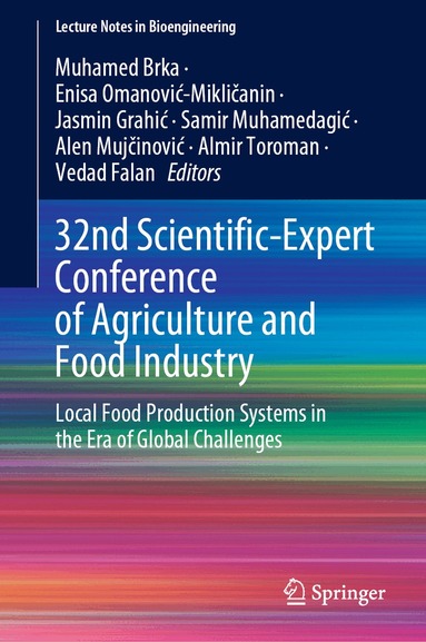 Muhamed Brka, Enisa Omanović-Mikličanin, Jasmin Grahić, Samir Muhamedagić, Alen Mujčinović, Almir Toroman, Vedad Falan - 32nd Scientific-Expert Conference of Agriculture and Food Industry, Inbunden