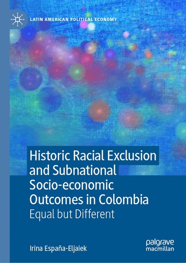 bokomslag Historic Racial Exclusion and Subnational Socio-economic Outcomes in Colombia