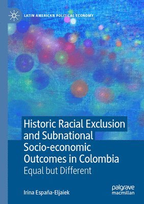 bokomslag Historic Racial Exclusion and Subnational Socio-economic Outcomes in Colombia