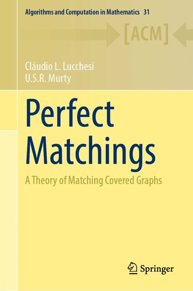 Cláudio L. Lucchesi, U.S.R. Murty - Perfect Matchings, Inbunden