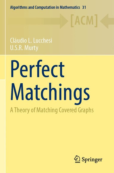 Cláudio L. Lucchesi, U.S.R. Murty - Perfect Matchings, Häftad