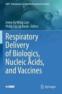 bokomslag Respiratory Delivery of Biologics, Nucleic Acids, and Vaccines