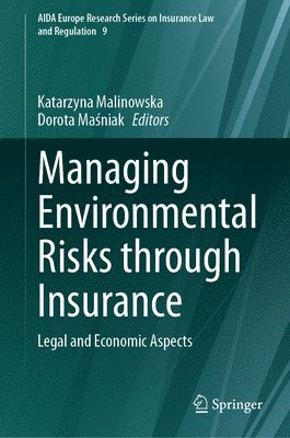 bokomslag Managing Environmental Risks through Insurance