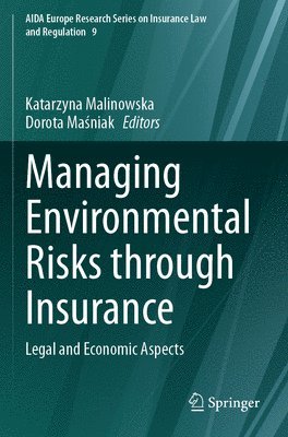 bokomslag Managing Environmental Risks through Insurance