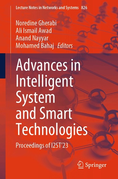 Noredine Gherabi, Ali Ismail Awad, Anand Nayyar, Mohamed Bahaj - Advances in Intelligent System and Smart Technologies, Häftad