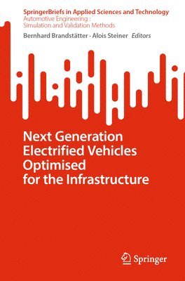 Next Generation Electrified Vehicles Optimised for the Infrastructure 1