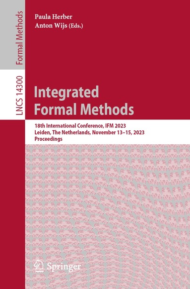 Paula Herber, Anton Wijs - Integrated Formal Methods, Häftad