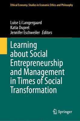 Learning about Social Entrepreneurship and Management in Times of Social Transformation 1