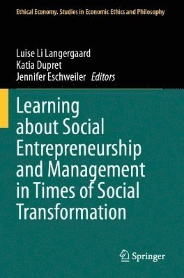 Learning about Social Entrepreneurship and Management in Times of Social Transformation 1