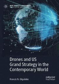 bokomslag Drones and US Grand Strategy in the Contemporary World