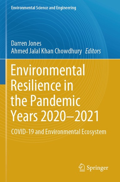 Darren Jones, Ahmed Jalal Khan Chowdhury - Environmental Resilience in the Pandemic Years 2020–2021, Häftad