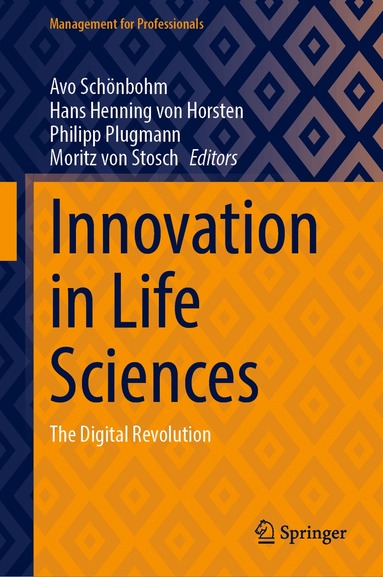 Avo Schönbohm, Hans Henning von Horsten, Philipp Plugmann, Moritz von Stosch - Innovation in Life Sciences, Inbunden