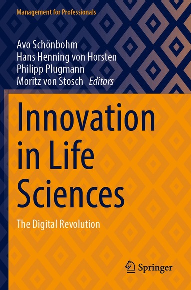 Avo Schönbohm, Hans Henning von Horsten, Philipp Plugmann, Moritz von Stosch - Innovation in Life Sciences, Häftad