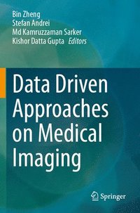 bokomslag Data Driven Approaches on Medical Imaging