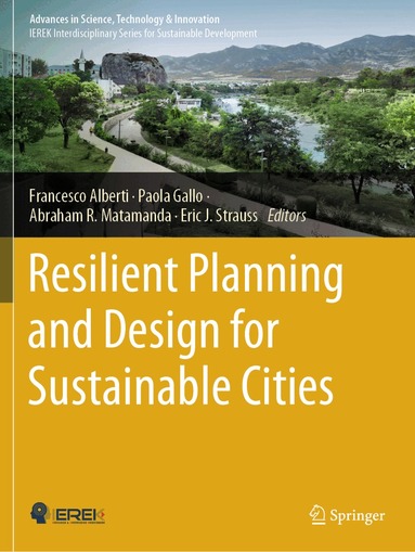 Francesco Alberti, Paola Gallo, Abraham R. Matamanda, Eric J. Strauss - Resilient Planning and Design for Sustainable Cities, Häftad