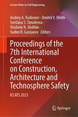 bokomslag Proceedings of the 7th International Conference on Construction, Architecture and Technosphere Safety