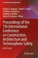 bokomslag Proceedings of the 7th International Conference on Construction, Architecture and Technosphere Safety