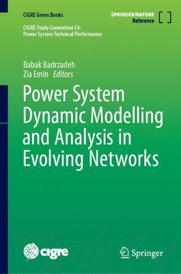 bokomslag Power System Dynamic Modelling and Analysis in Evolving Networks