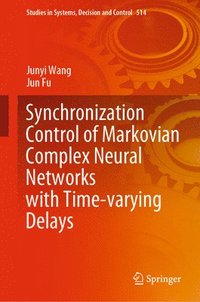 bokomslag Synchronization Control of Markovian Complex Neural Networks with Time-varying Delays