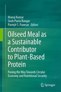bokomslag Oilseed Meal as a Sustainable Contributor to Plant-Based Protein