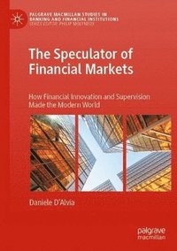 bokomslag The Speculator of Financial Markets