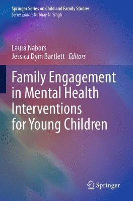 Family Engagement in Mental Health Interventions for Young Children 1