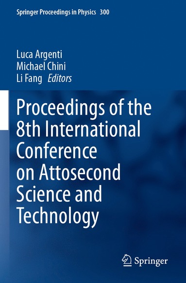 bokomslag Proceedings of the 8th International Conference on Attosecond Science and Technology