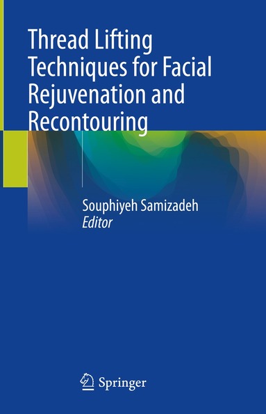 bokomslag Thread Lifting Techniques for Facial Rejuvenation and Recontouring