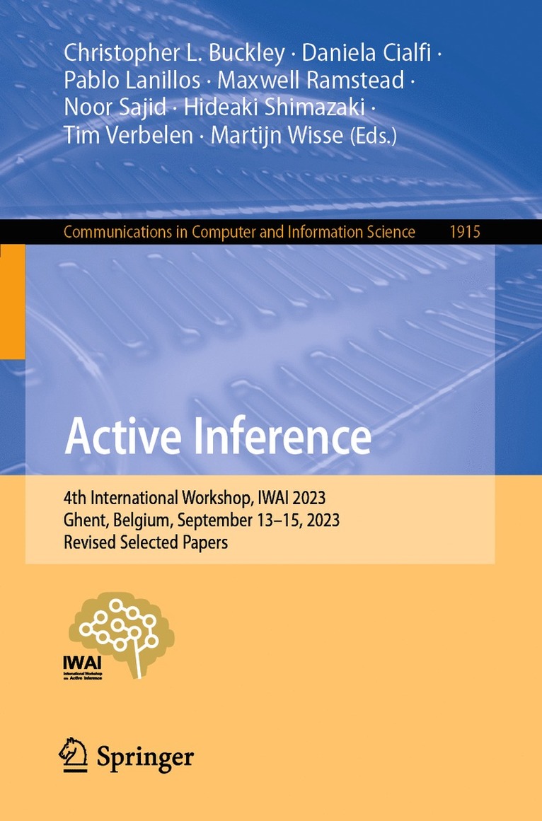 Christopher L. Buckley, Daniela Cialfi, Pablo Lanillos, Maxwell Ramstead, Noor Sajid, Hideaki Shimazaki, Tim Verbelen, Martijn Wisse - Active Inference, Häftad