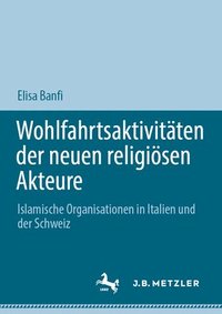 bokomslag Wohlfahrtsaktivitten der neuen religisen Akteure